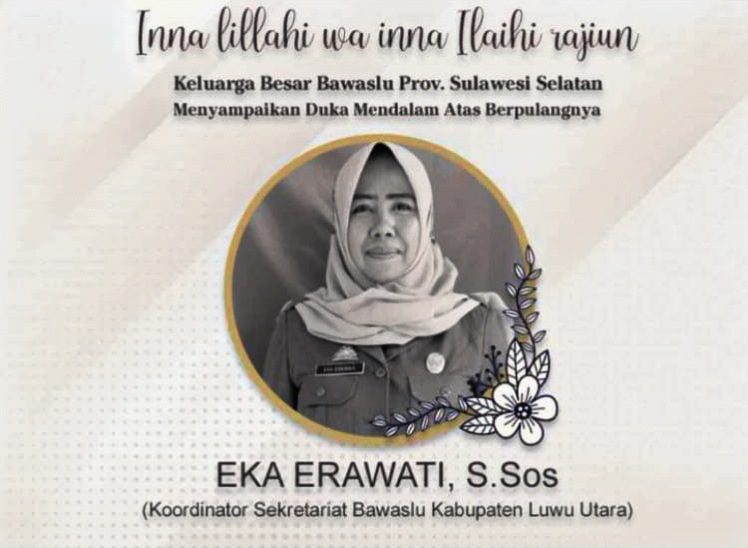 Bawaslu Luwu Utara Berduka, Korsek Eka Erawati Tutup Usia 1 Bawaslu Luwu Utara Berduka, Korsek Eka Erawati Tutup Usia