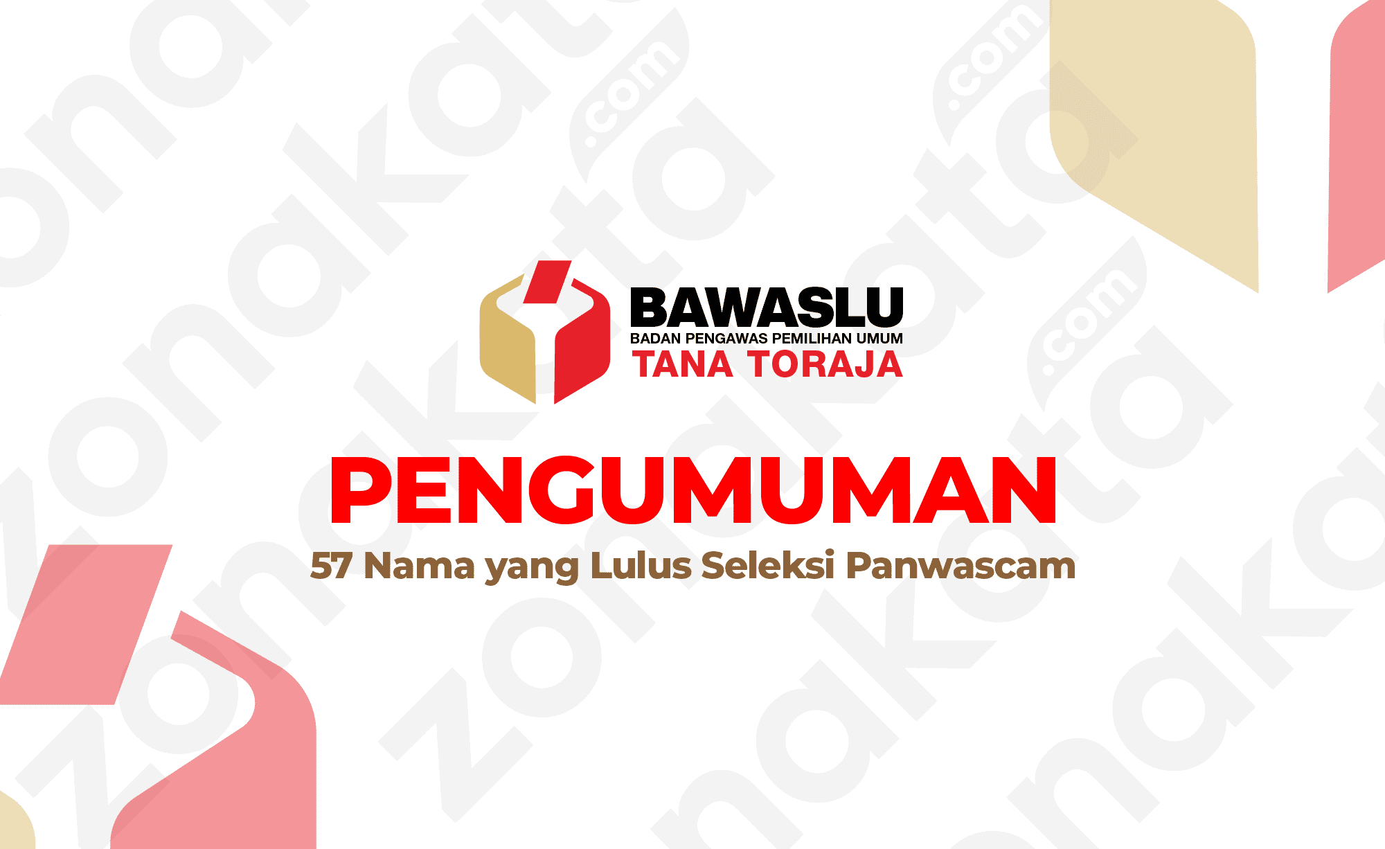 Bawaslu Tana Toraja Umumkan 57 Nama Yang Lolos Seleksi Panwascam
