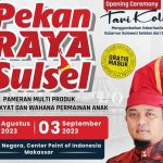 Bertabur Produk Andalan Sulsel, Ayo Kunjungi Pekan Raya Sulsel di CPI